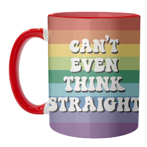 Can't Even Think Straight Mug - Inner & Handle Red