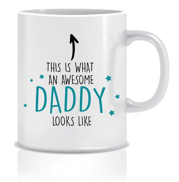 This Is What An Awesome Daddy Looks Like Mug