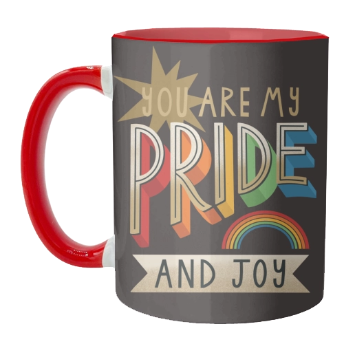 You Are My Pride And Joy Mug - Inner & Handle Red
