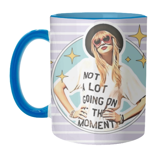 Not A Lot Going On At The Moment Mug Taylor - Inner & Handle Blue