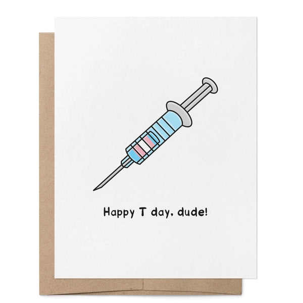 Happy T Day, Dude!