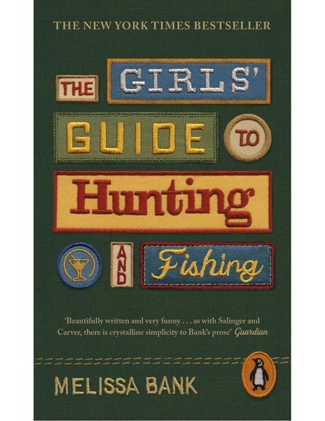 The Girls Guide To Hunting And Fishing - Melissa Bank