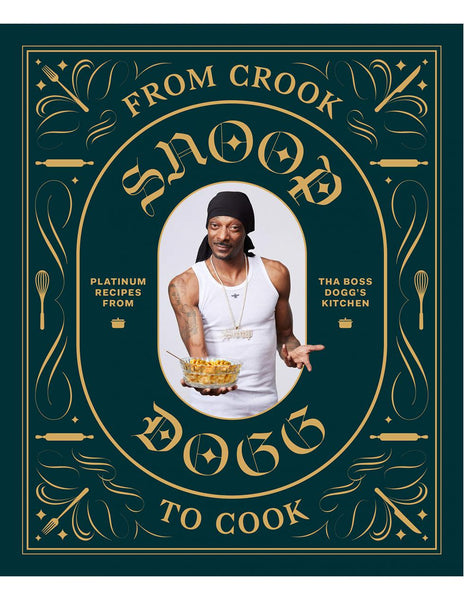 SNOOP DOGG - FROM CROOK TO COOK