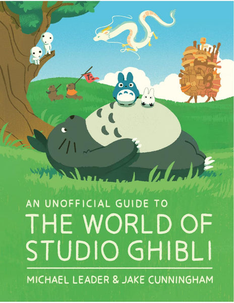The World Of Studio Ghibli - an unofficial guide