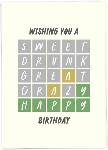 Wishig You A - Sweet-Drunk-Great-Crazy-HAPPY Birthday