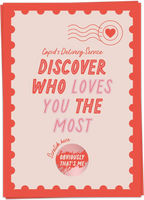 Cupid's Delivery Service. Discover Who Loves You The Most - Scratch Here ("Obviously That's Me")