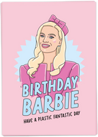 Birthday Barbie - Have A Plastic Fantastic Day