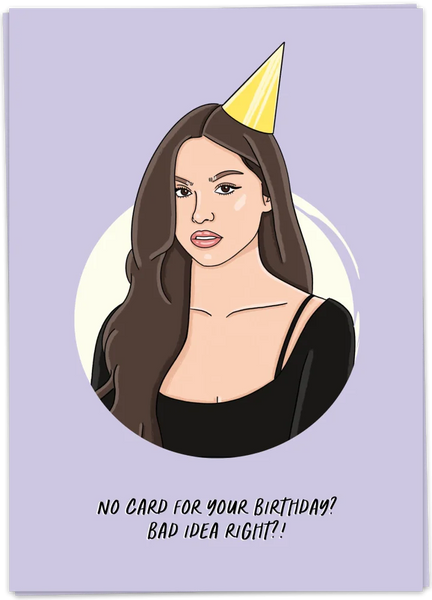 No Card For Your BIrthday? Bad Idea Right?!