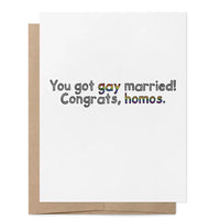 You Got Gay Married! - Congrats, Homos.