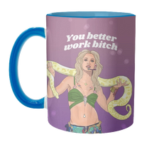Britney You Better Work Bitch Mug - Inner & Handle Blue