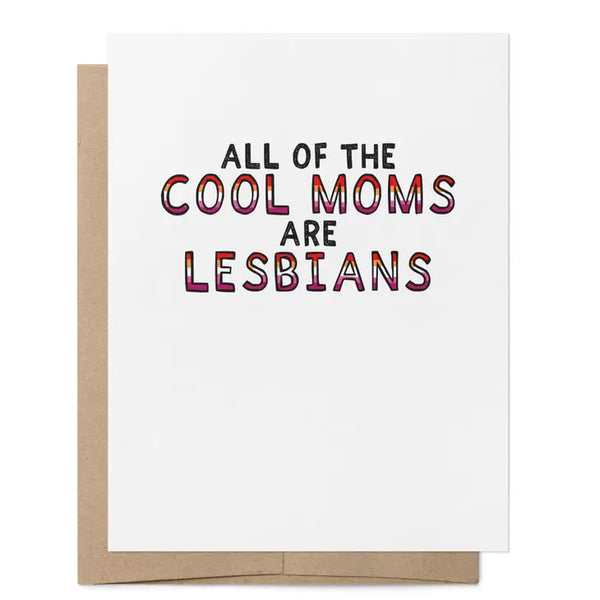 All Of The Cool Moms Are Lesbians
