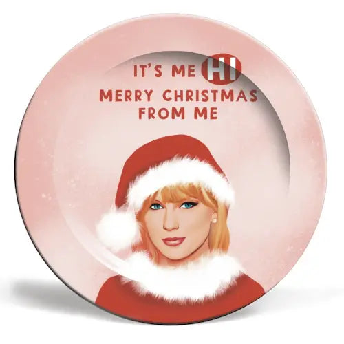 It's Me, Hi. Merry Christmas From Me  Taylor Swift 10" Plate