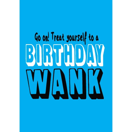 Go ON! Treat Yourself To A Birthday Wank