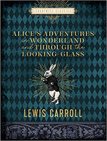 CHARTWELL CLASSICS: ALICE'S ADVENTURES IN WONDERLAND and Through the Looking Glass - Lewis Carroll