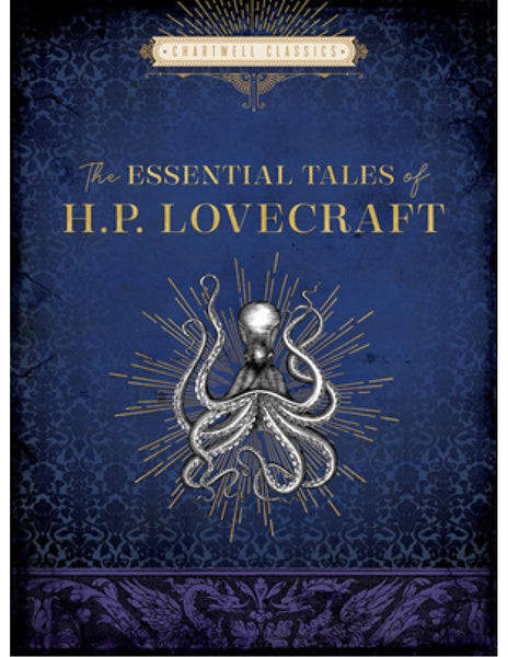 CHARTWELL CLASSICS: THE ESSENTIAL TALES OF H. P. Lovecraft
