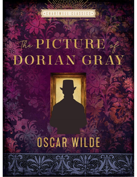 CHARTWELL CLASSICS: THE PICTURE OF DORIAN GRAY - Oscar Wilde