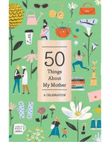 50 THINGS ABOUT MY MOTHER A Celebration (Fill-in Gift Book)