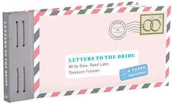 Letters To The Bride, A Paper Time Capsule - Lea Redmond
