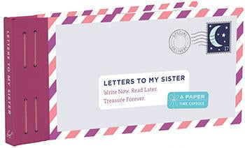 Letters To My Sister, A Paper Time Capsule - Lea Redmond