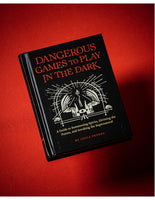 Dangerous Games to Play in The Dark - Lucia Peters