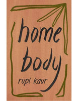 HOME BODY - Rupi Kaur