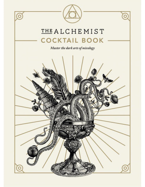 The Alchemist Cocktail Book