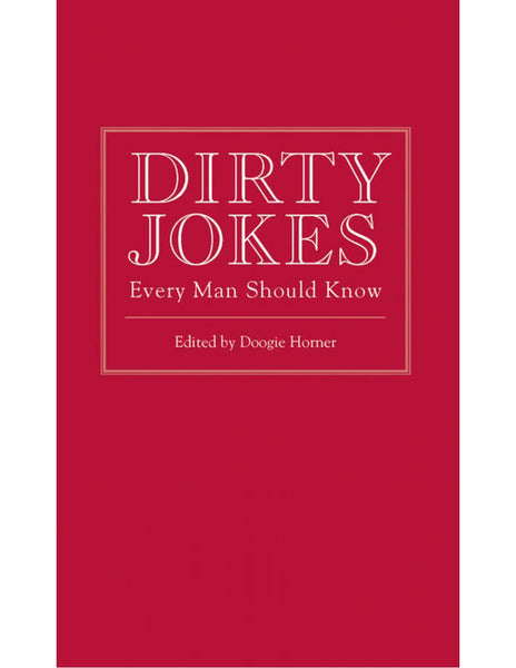 DIRTY JOKES EVERY MAN SHOULD KNOW