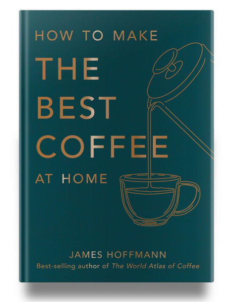 How To Make The Best Coffee At Home