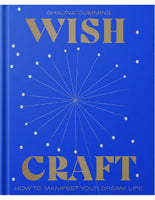 WISHCRAFT,  A Guide to Manifesting a Positive Future