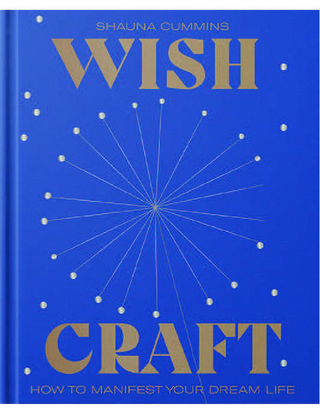 WISHCRAFT,  A Guide to Manifesting a Positive Future