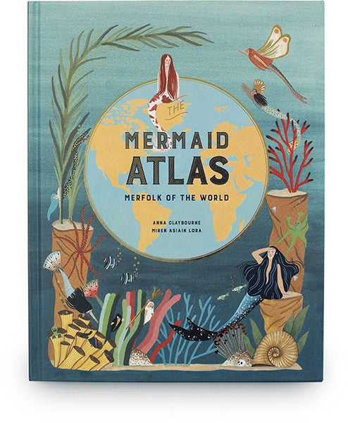 Mermaid Atlas - Merfolk of the world - Anna Claybourne