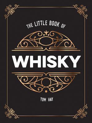 THE LITTLE BOOK OF WHISKY