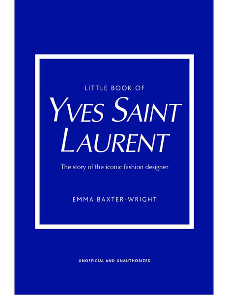 THE LITTLE BOOK OF YVES SAINT LAURENT