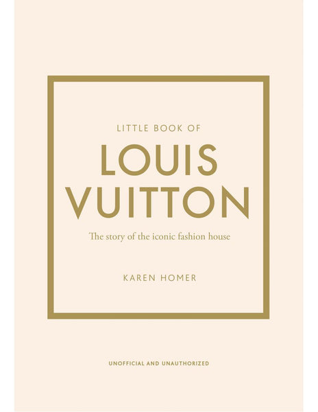 THE LITTLE BOOK OF LOUIS VUITTON