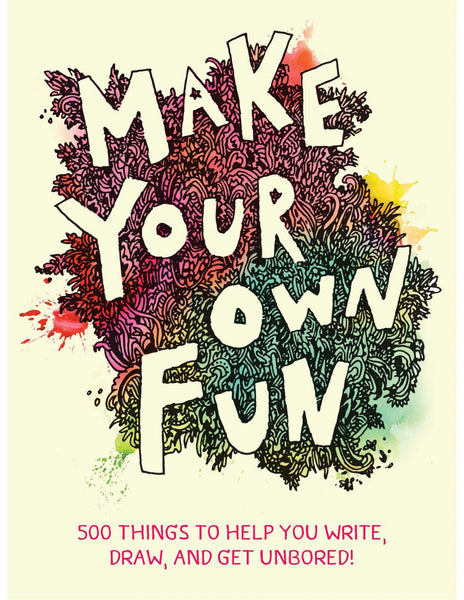 Make Your Own Fun