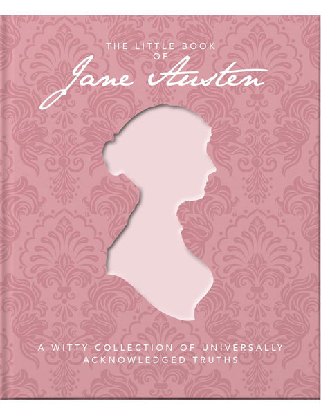 THE LITTLE BOOK OF JANE AUSTEN