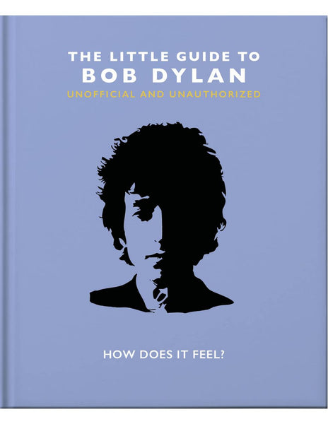 THE LITTLE GUIDE TO BOB DYLAN