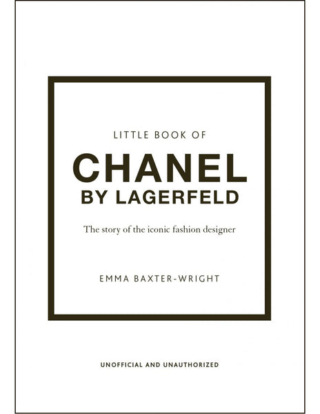THE LITTLE BOOK OF CHANEL By Lagerfeld