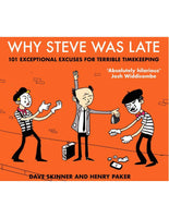 WHY STEVE WAS LATE