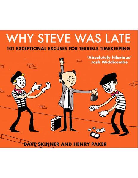 WHY STEVE WAS LATE