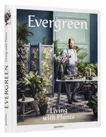 EVERGREEN Living with Plants
