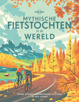 Mythische fietstochten in de wereld