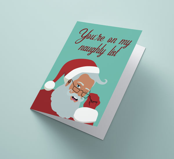 You're On My Naughty List - Santa