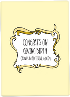 Congrats On Giving Birth - You Pushed It Real Good
