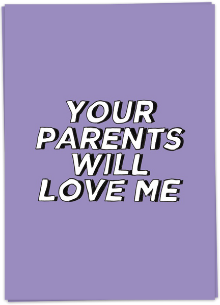 Your Parents Will Love You