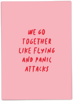 We Go Together Like Flying And Panic Attacks