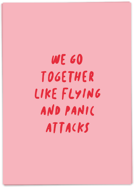 We Go Together Like Flying And Panic Attacks