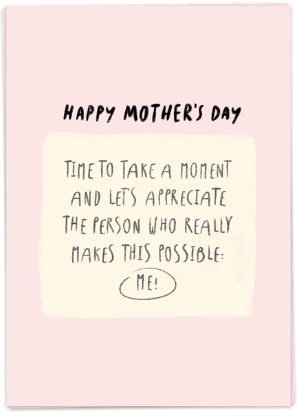 Happy Mother's Day - Time To Take A Moment And Let's Appreciate ...