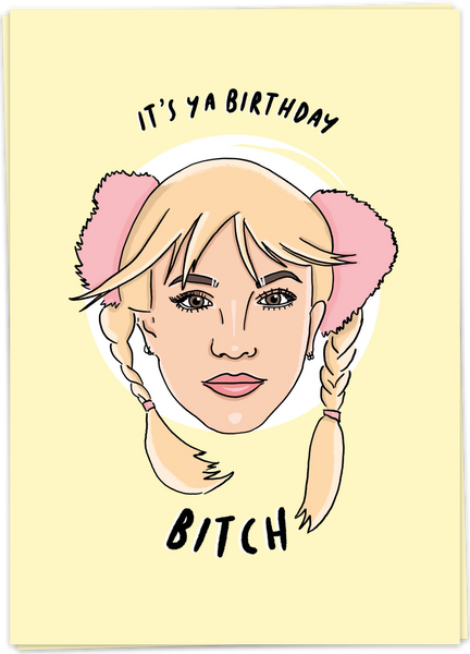 It's Ya Birthday Bitch