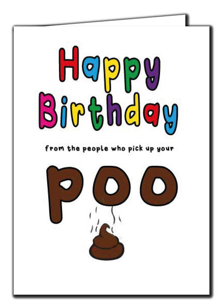 Happy Birthday From The People Who Pick Up Your Poo